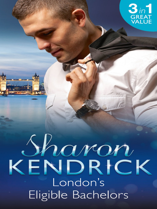 Title details for London's Eligible Bachelors by Sharon Kendrick - Available